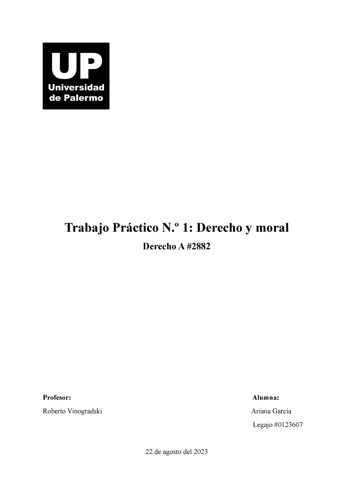 Trabajo Práctico 1 - º 1: Derecho Y Moral Derecho A Profesor: Alumna ...