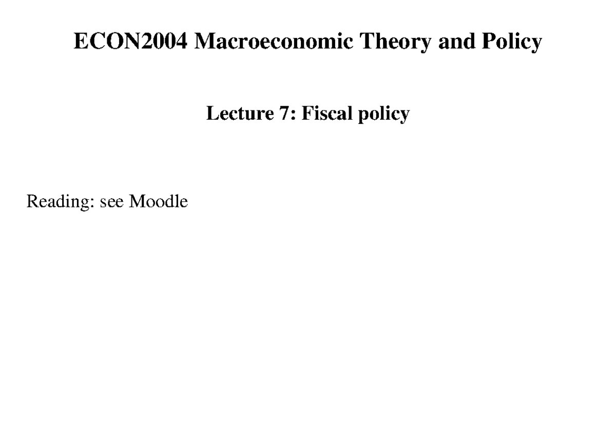 Lecture 07 - UCL Economics Course - ECON2004 Macroeconomic Theory And ...