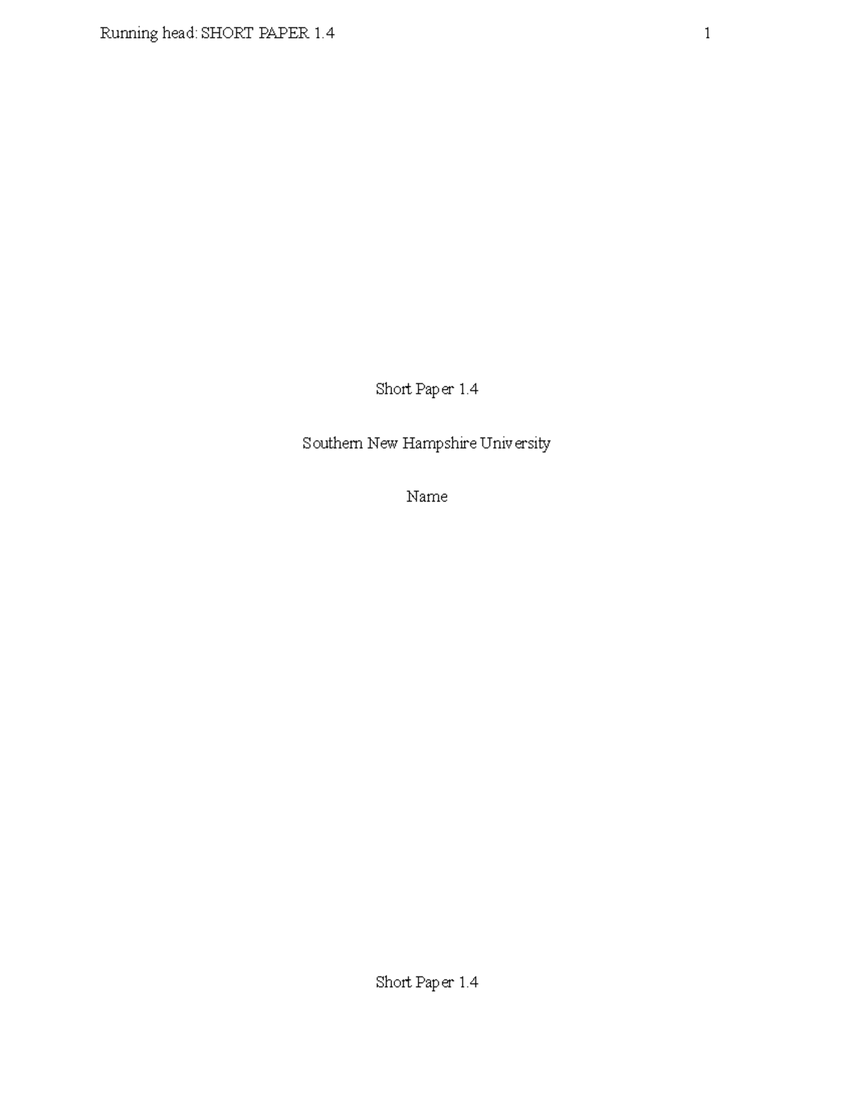 Short Paper 1 - Grade: A - Running head:SHORT PAPER 1 1 Short Paper 1 ...