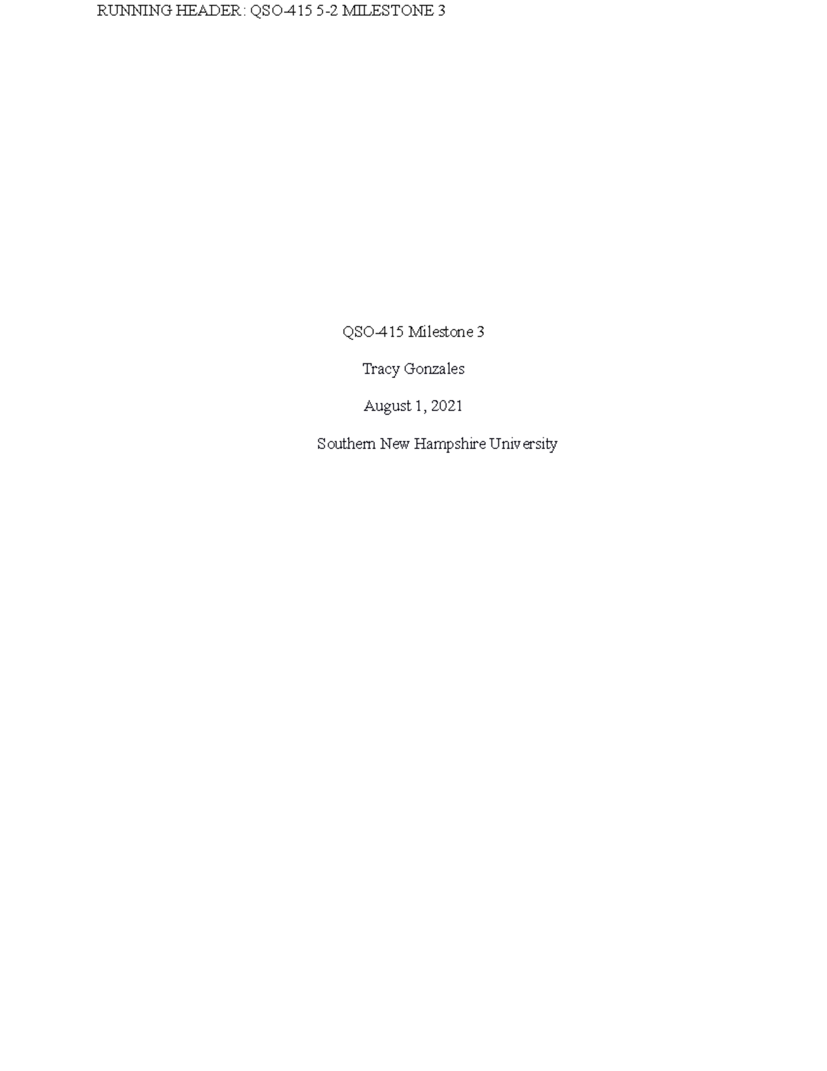 Qso 415 5-2 Milestone 3 - Grade: B - Running Header: Qso-415 5-2 