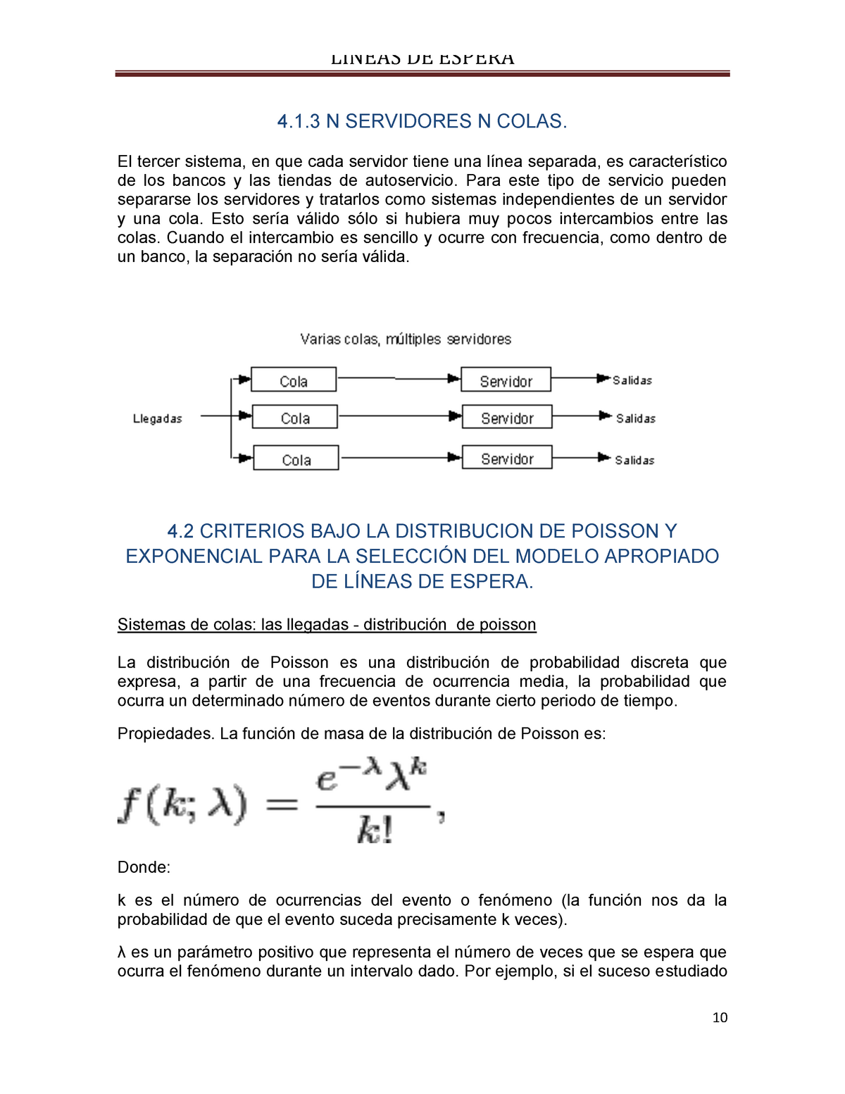  criterio bajo la curva de poisson - LINEAS DE ESPERA 10  N  SERVIDORES N COLAS. El tercer - Studocu