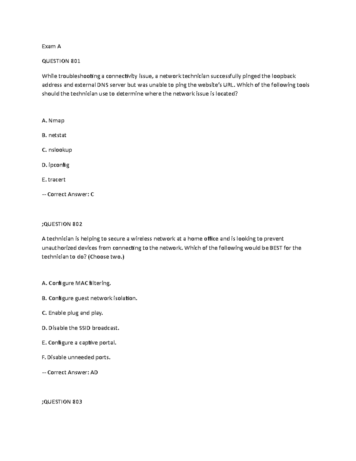 Net + Flashcards Exam A QUESTION 801 While troubleshooting a