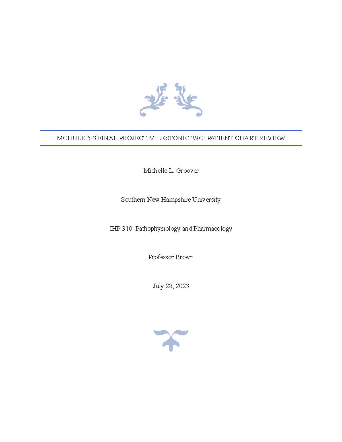 IHP 310 Module 5-3 Final Project Milestone - Patient Chart Review ...