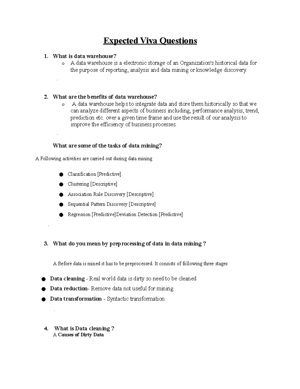Expected Viva Questions What is data warehouse? o A data warehouse is