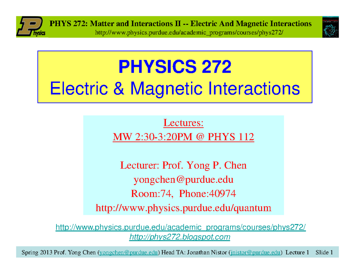 Lecture 01 P272S13 - College School Work - Physics.purdue/academic ...