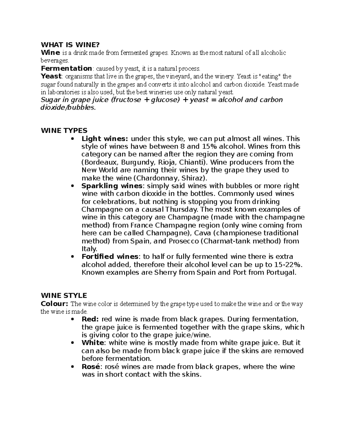 WEST EXAM Preparation Help yourself. WHAT IS WINE? Wine is a drink