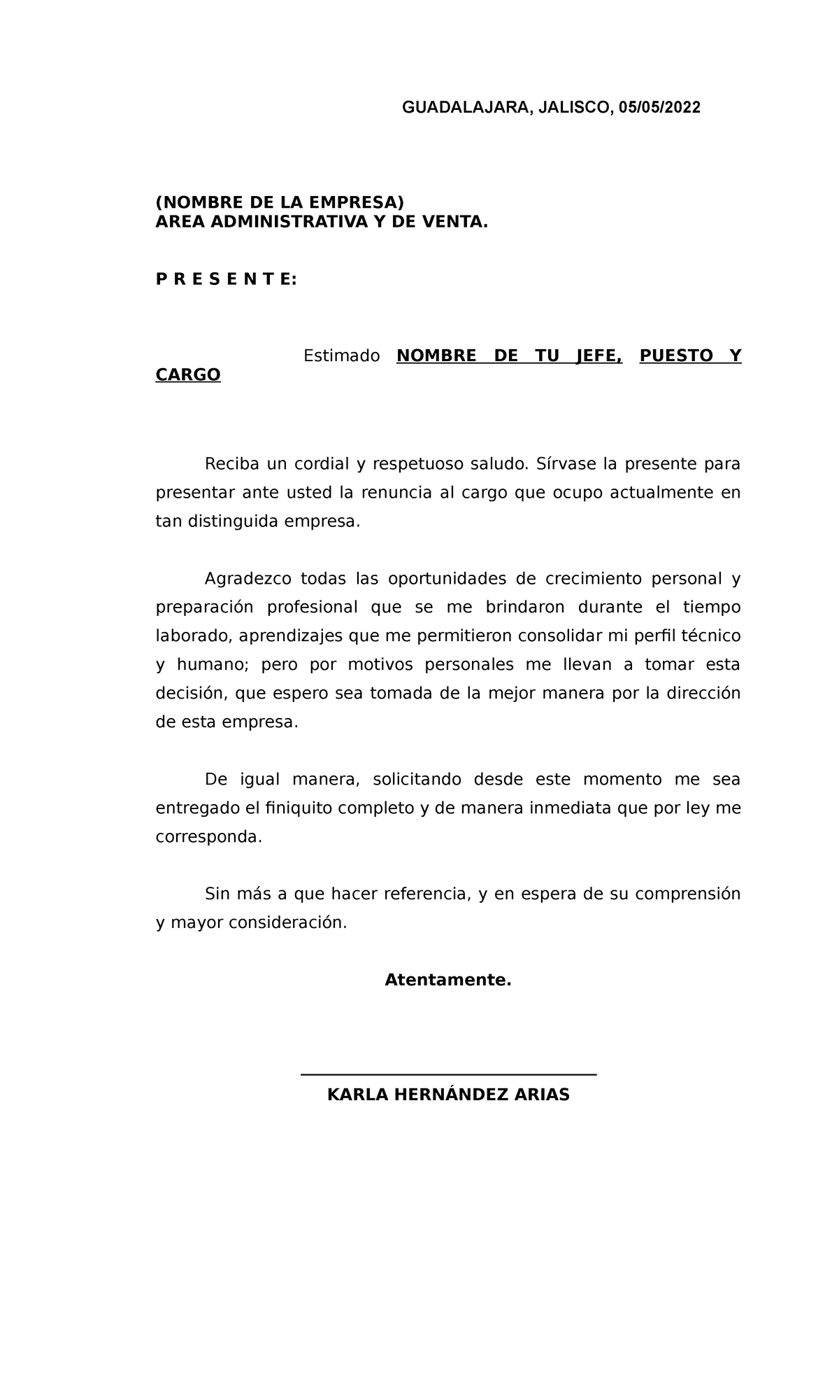 Formato renuncia voluntaria con solicitud de finiquito - GUADALAJARA,  JALISCO, 05/05/ (NOMBRE DE LA - Studocu