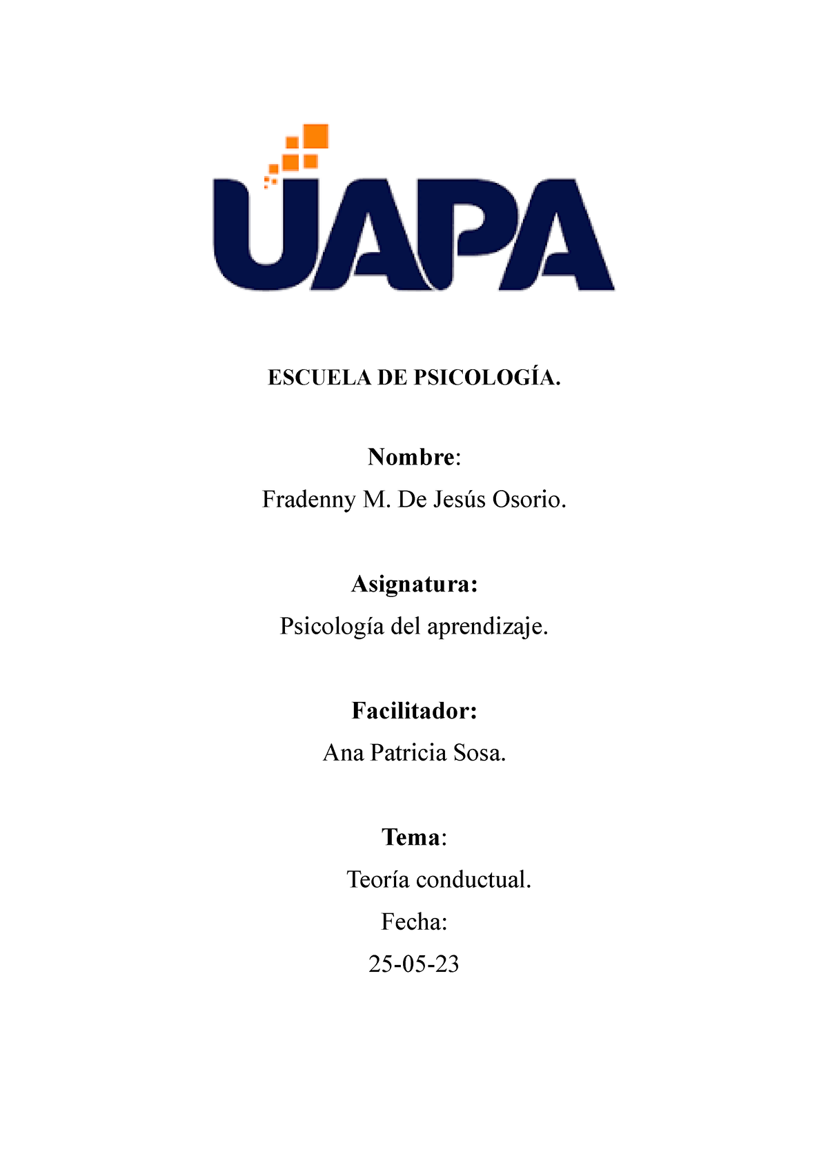 Tarea 4 Psicologia Del Aprendizaje - ESCUELA DE PSICOLOGÍA. Nombre ...