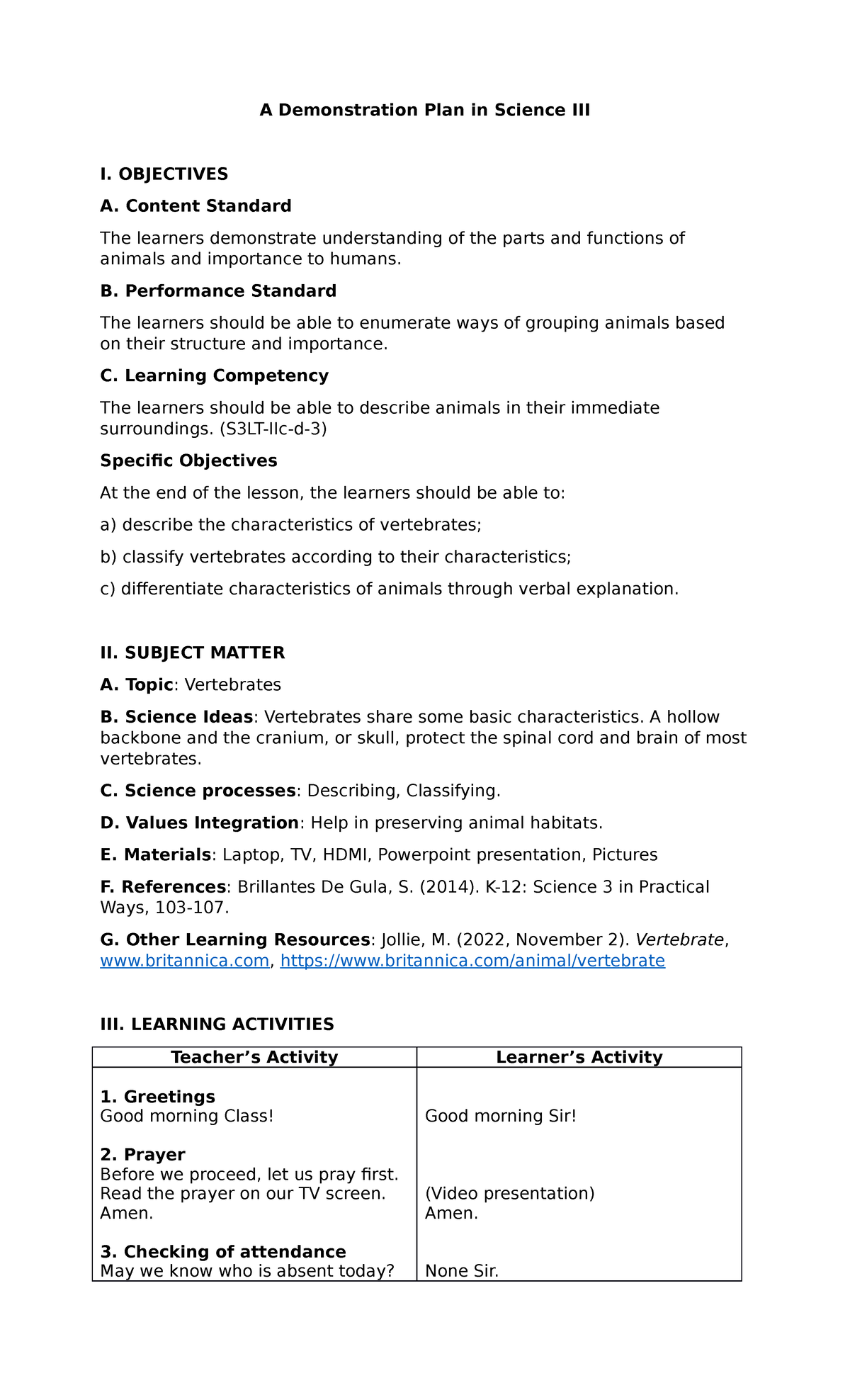 Demonstration Plan in Science III - OBJECTIVES A. Content Standard The ...