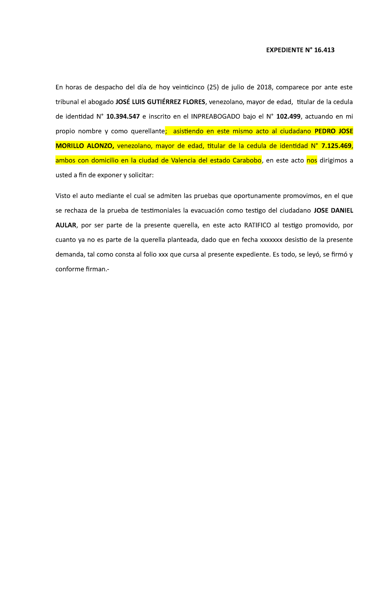 Diligencia Ratificando Testigo - EXPEDIENTE N° 16. En horas de despacho ...
