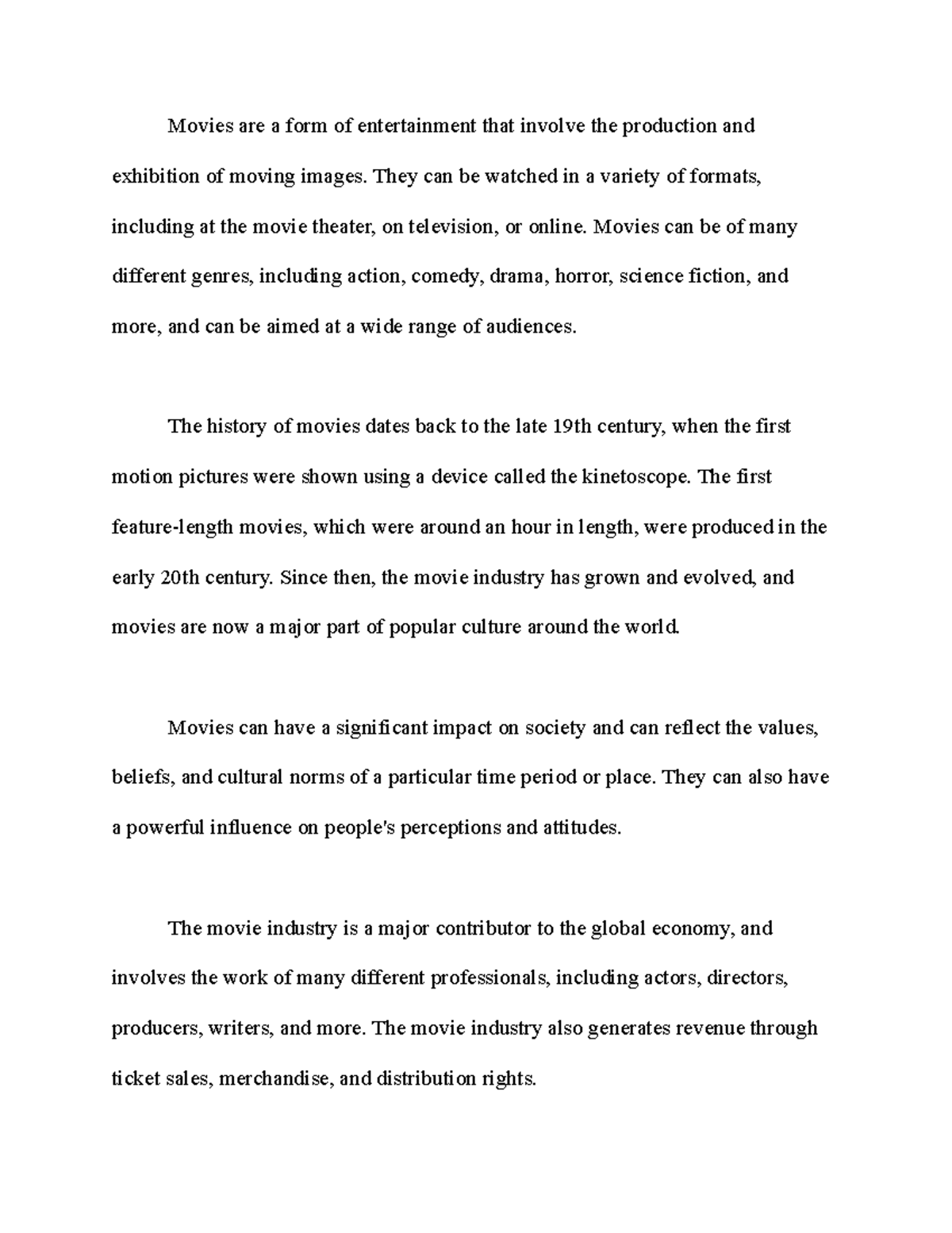 Movies Essay - Sem 1 - Movies are a form of entertainment that involve ...