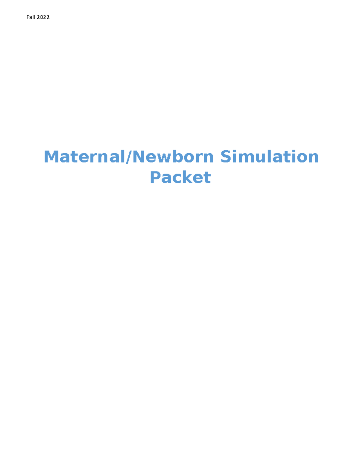DDK OB Simulation Packet Fall 2022 - Maternal/Newborn Simulation Packet ...