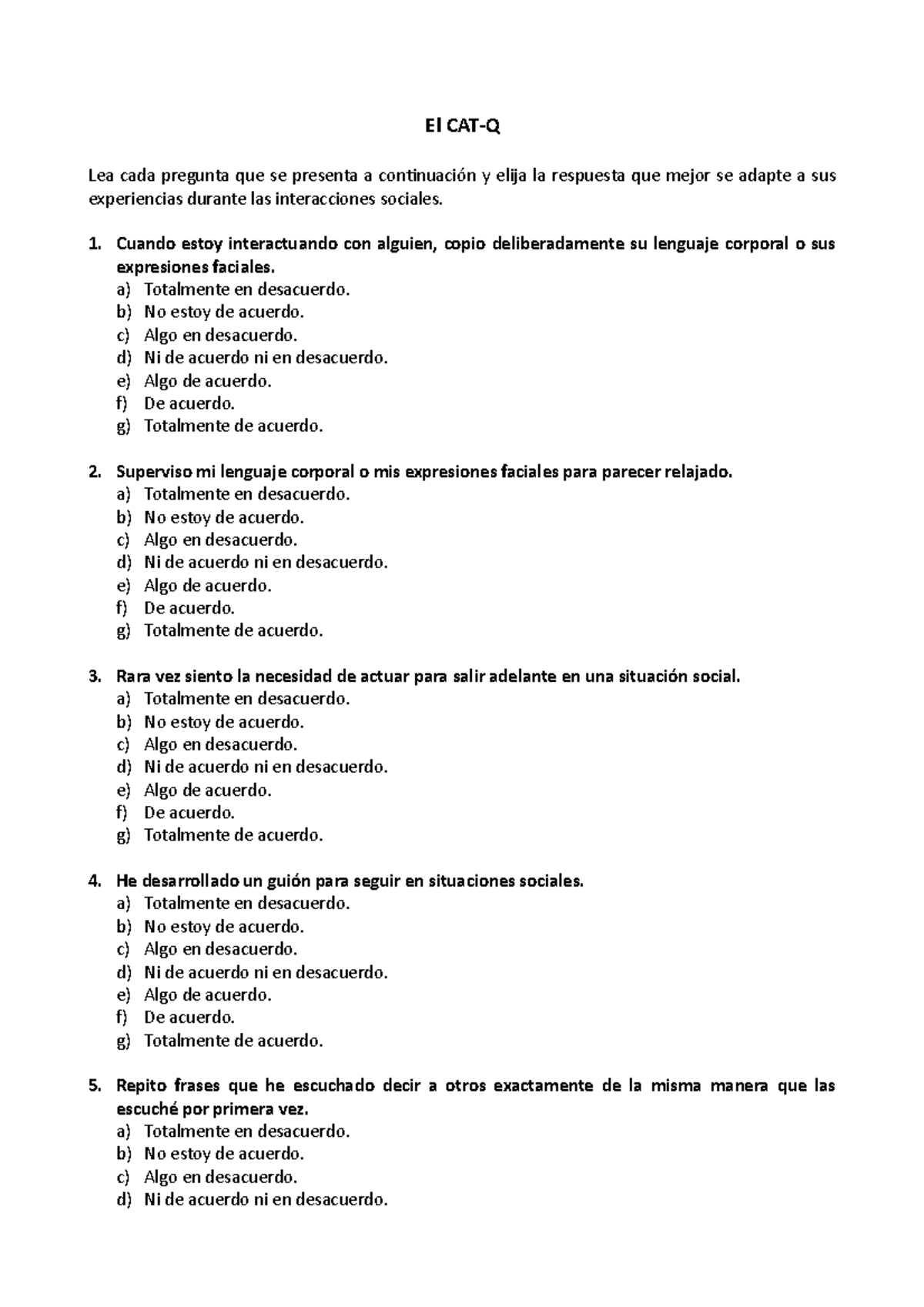 The CATQ test El CATQ Lea cada pregunta que se presenta a
