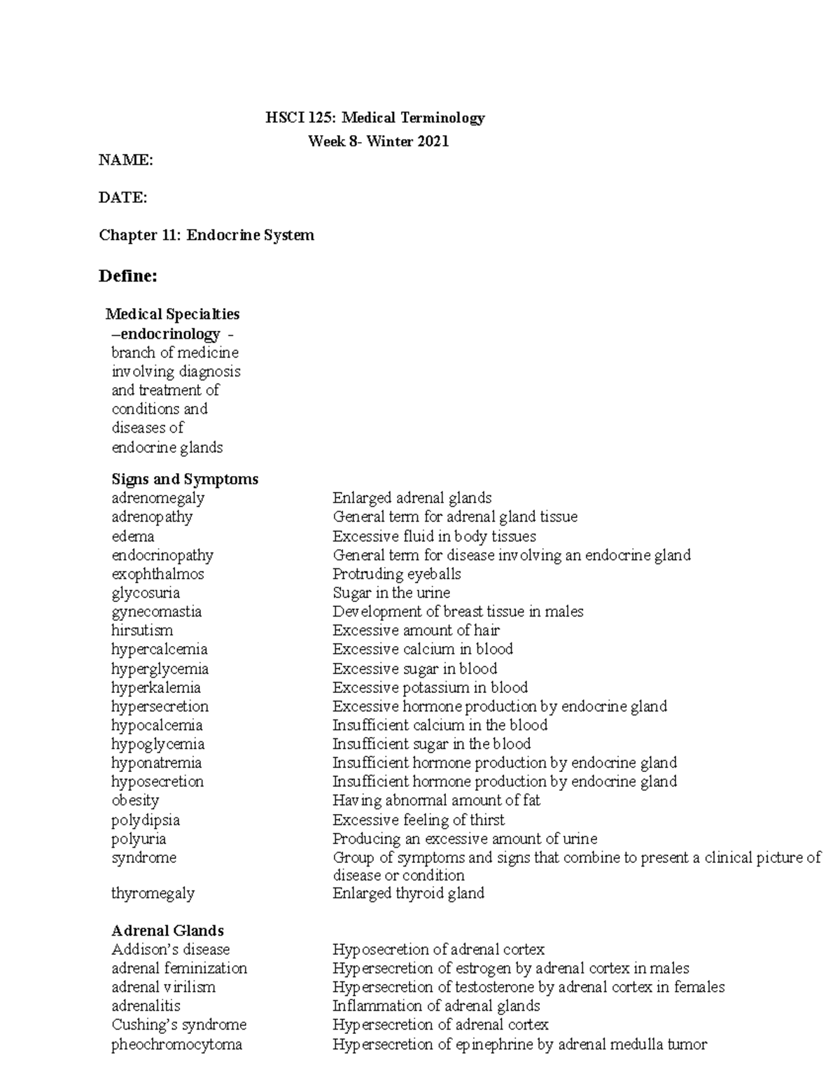 Assignment-Week-8 ( W2021) - HSCI 125: Medical Terminology Week 8- Winter 2021 NAME: DATE: Chapter - Studocu Assignment-Week-8 ( W2021) - HSCI 125: Medical Terminology Week 8- Winter 2021 NAME: DATE: Chapter - Studocu