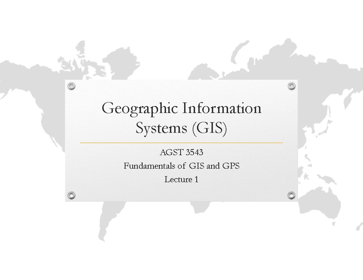 fundamentals-of-gis-and-gps-lecture-1-geographic-information-systems