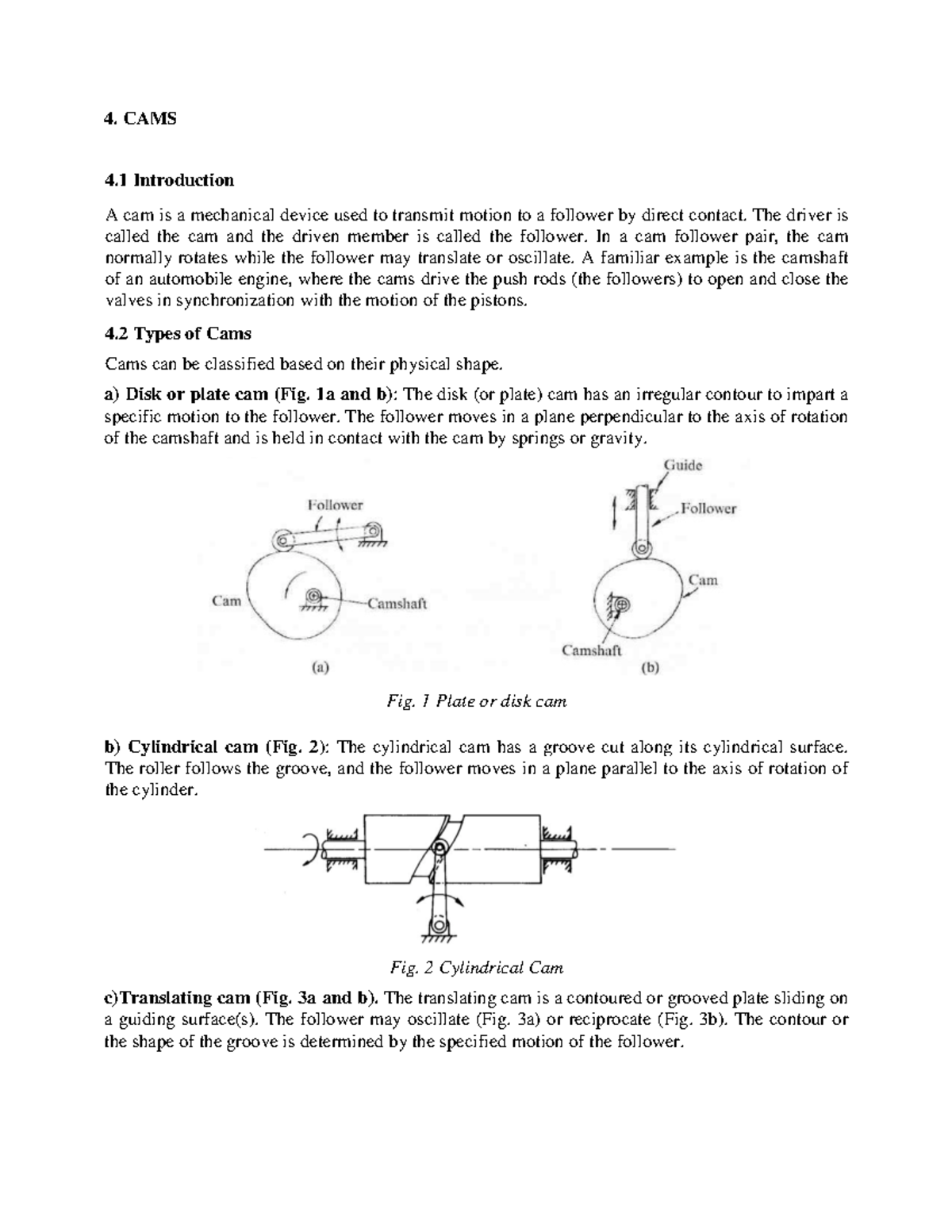 Cam and follower 4. CAMS 4 .1 Introduction A cam is a mechanical