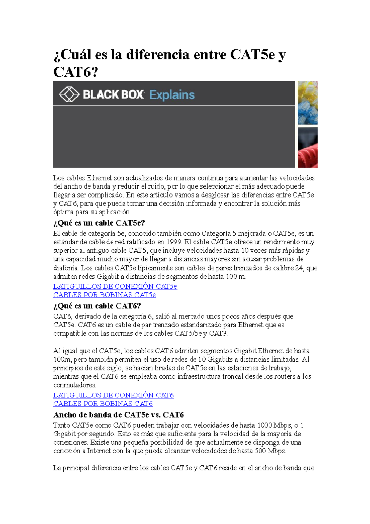 Cuál es la diferencia entre CAT5e y CAT6 ¿Cuál es la diferencia entre