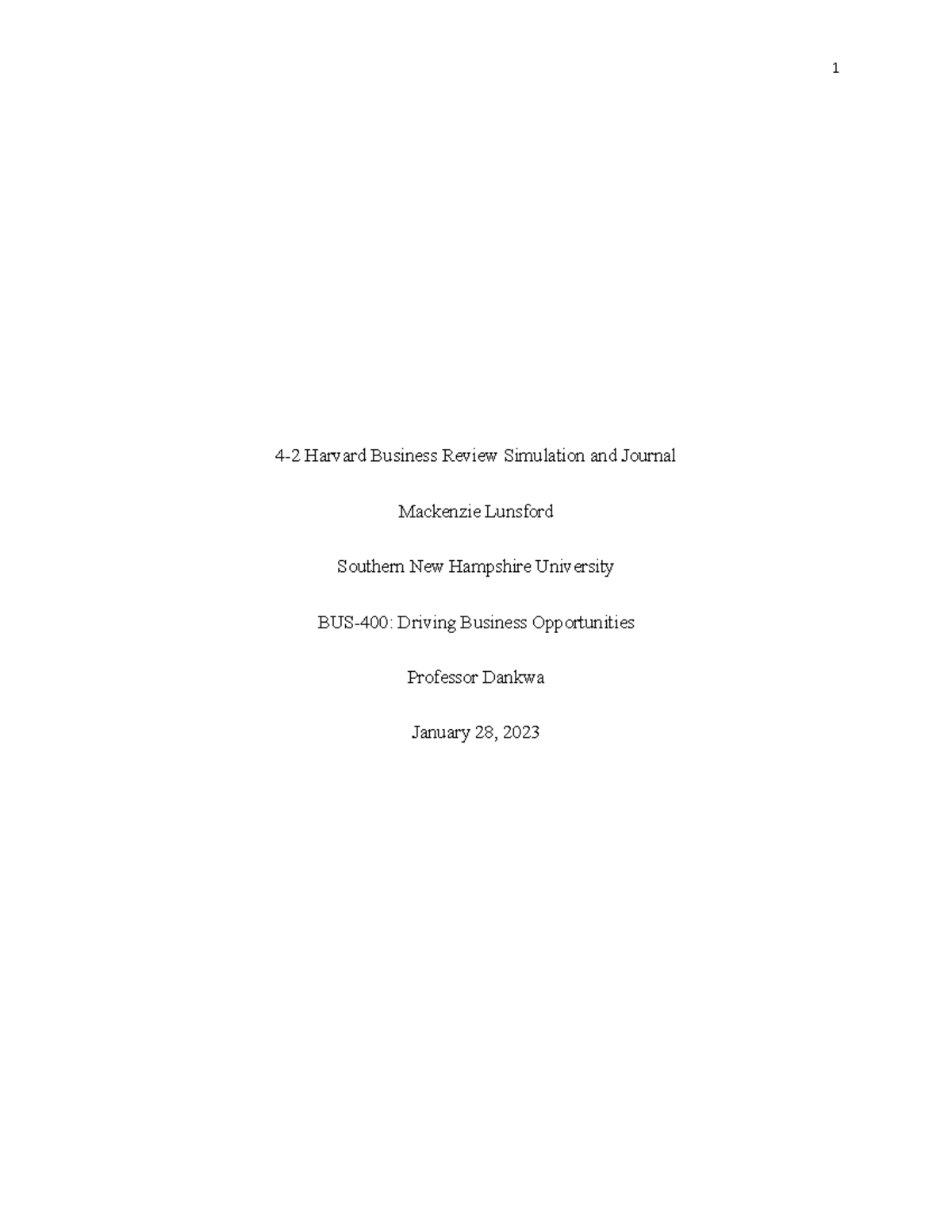 BUS 400 Simulation Journal 2 - 1 4-2 Harvard Business Review Simulation ...