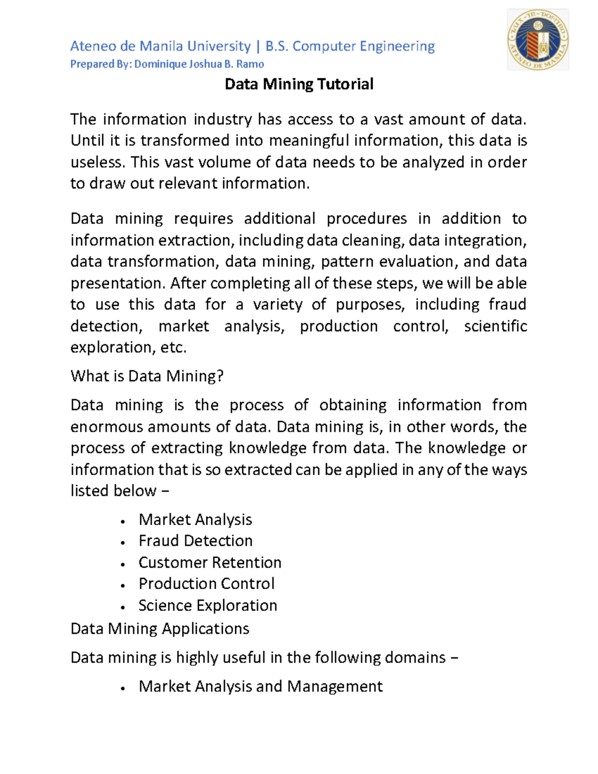 Study Guide Data Mining Tutorial Prepared By Dominique Joshua B Ramo Data Mining Tutorial Study Guide Data Mining Tutorial Prepared By Dominique Joshua B Ramo Data Mining Tutorial