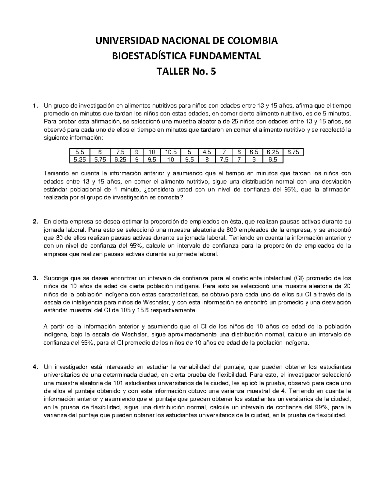 Taller No. 5 - UNIVERSIDAD NACIONAL DE COLOMBIA BIOESTADÍSTICA ...