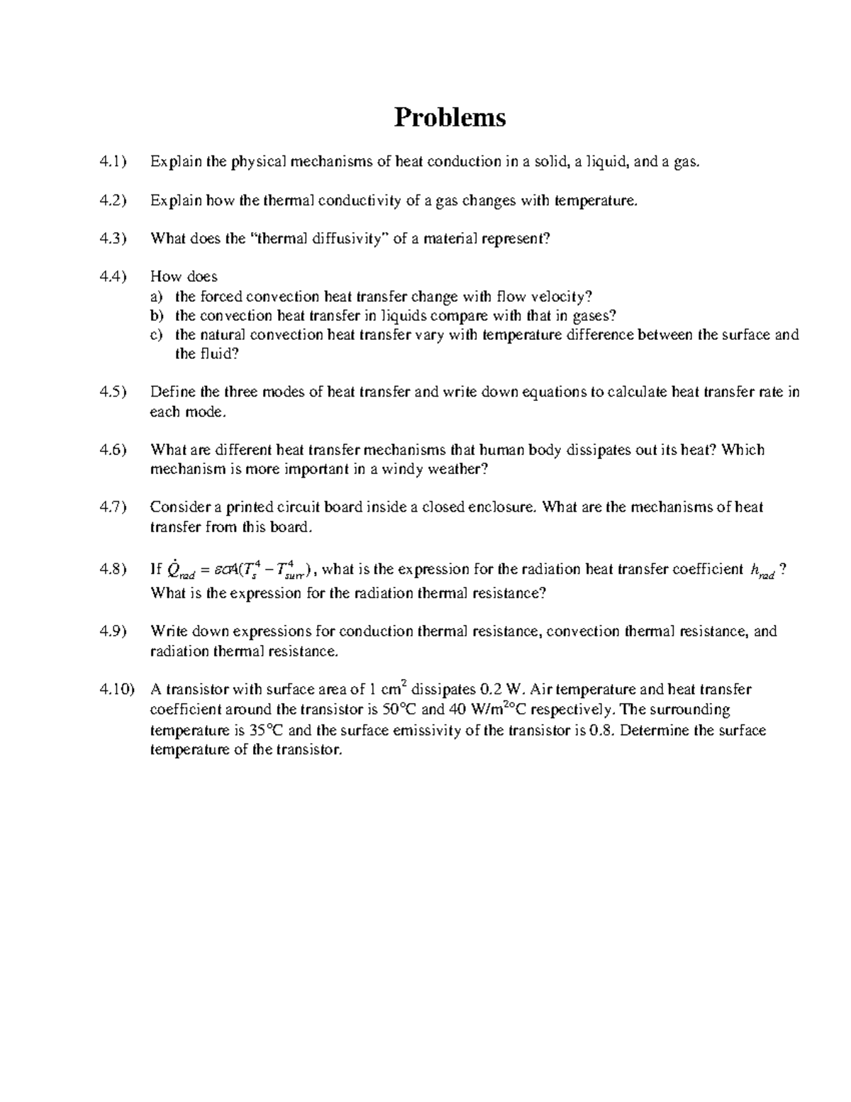 Heat Transfer Mechanisms-Problems - Problems 4) Explain the physical ...