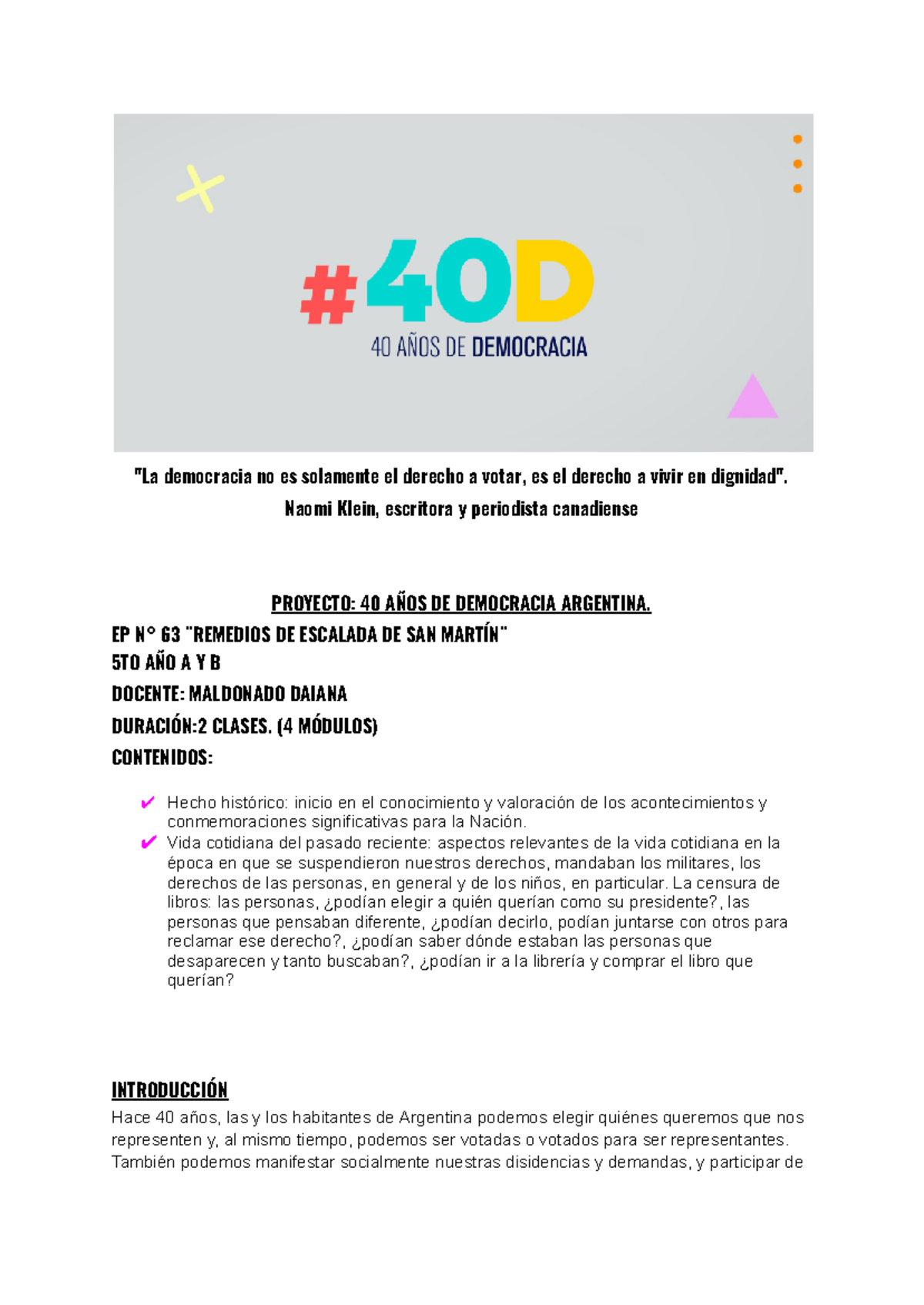 40 AÑOS DE Democracia - "La democracia no es solamente el derecho a ...