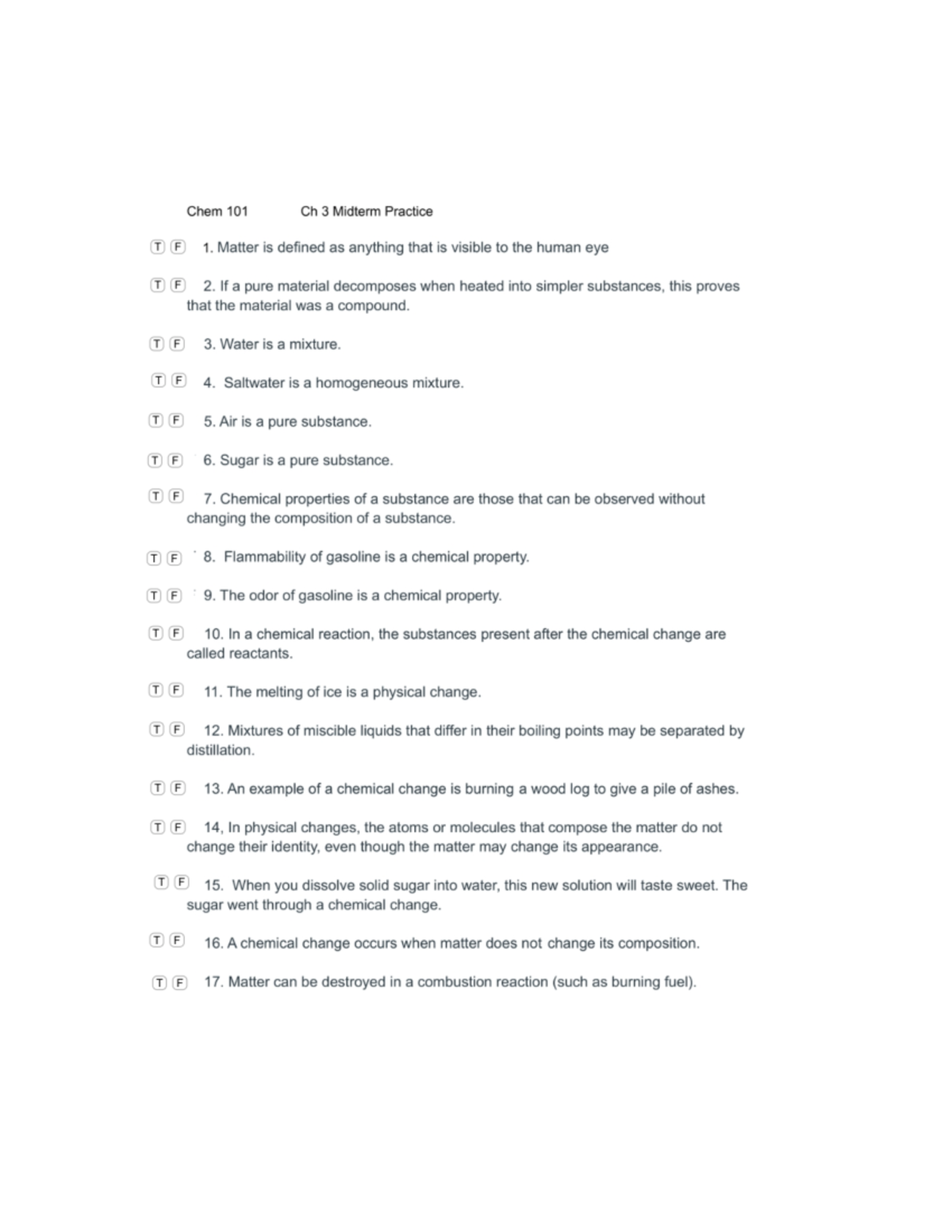 Chapter 3 review - Chem 101 Ch 3 Midterm Practice T F 1. Matter is ...