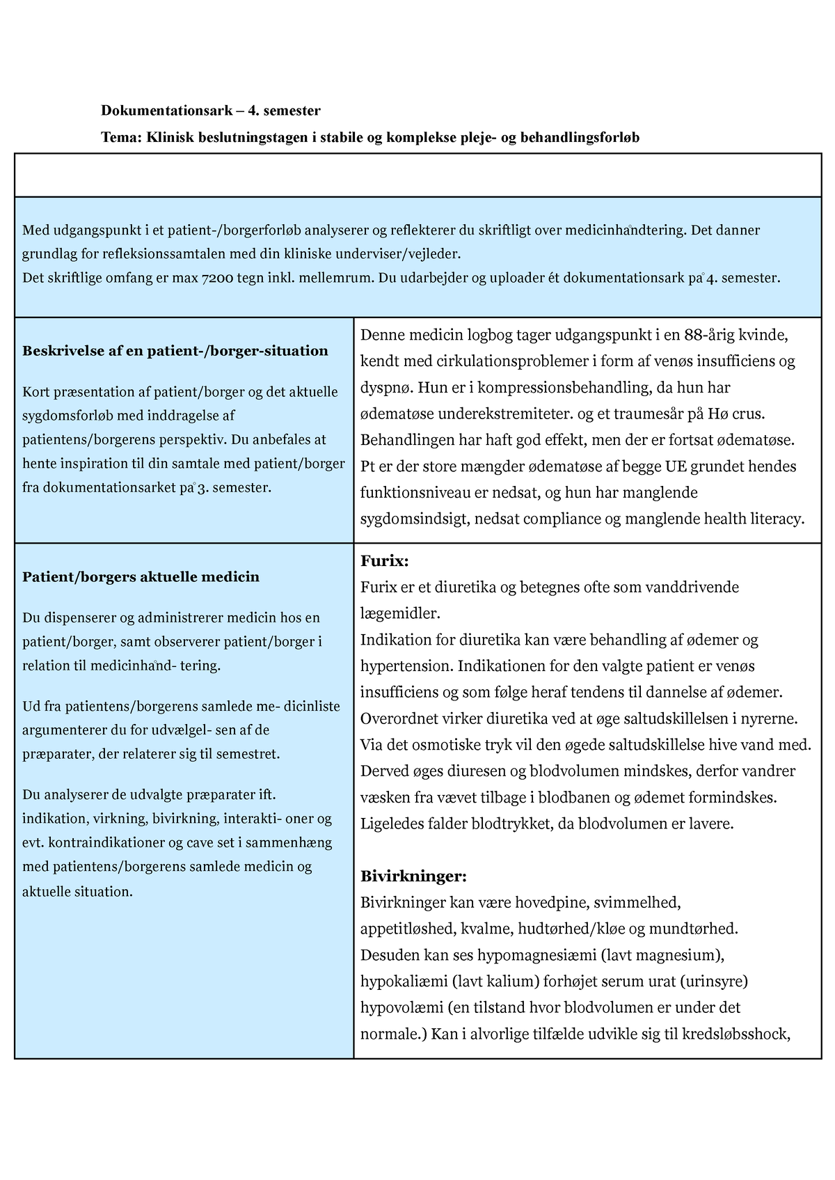 Medicinlog 4 Sem. - Dokumentationsark – 4. Semester Tema: Klinisk ...