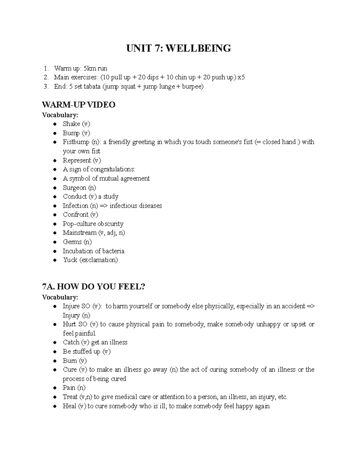 UNIT 7 Oh My God UNIT 7 WELLBEING Warm Up 5km Run Main Exercises