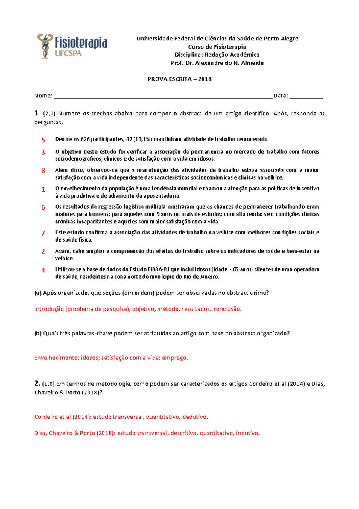 Prova dissertativa redação acadêmica - Universidade Federal de Ciências ...