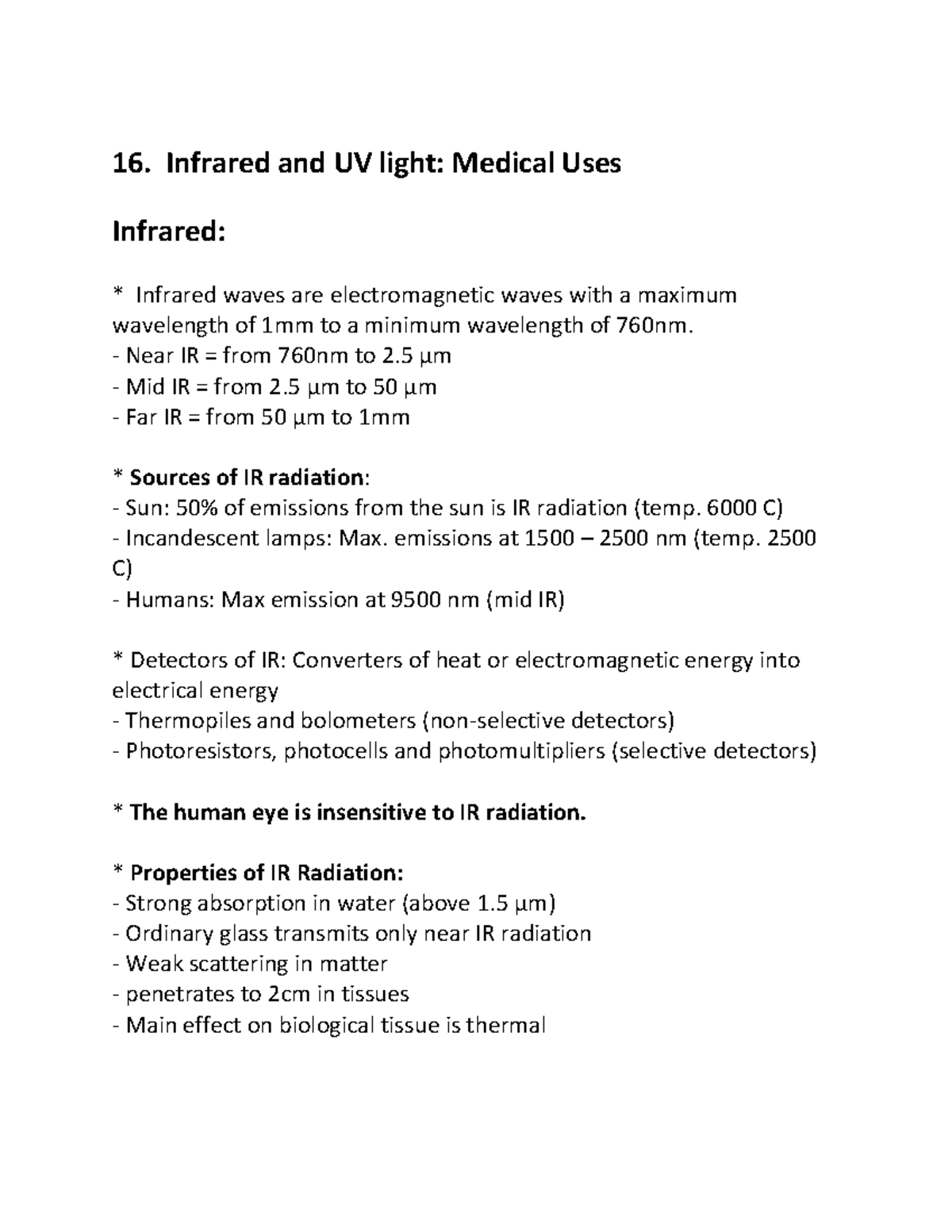 Infrared and Ultraviolet Light 16. Infrared and UV light Medical Uses Infrared Infrared