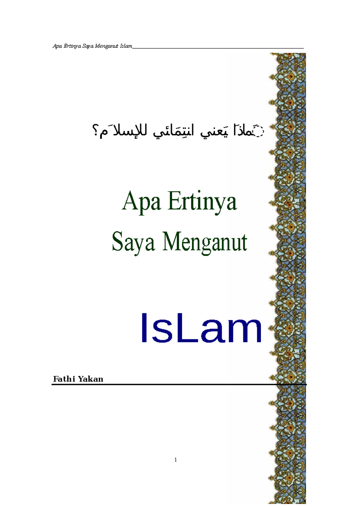 Apa Ertinya Saya Menganut Islam - Fathi Yakan - للإسلاﹶم؟ انتِمَائي ...