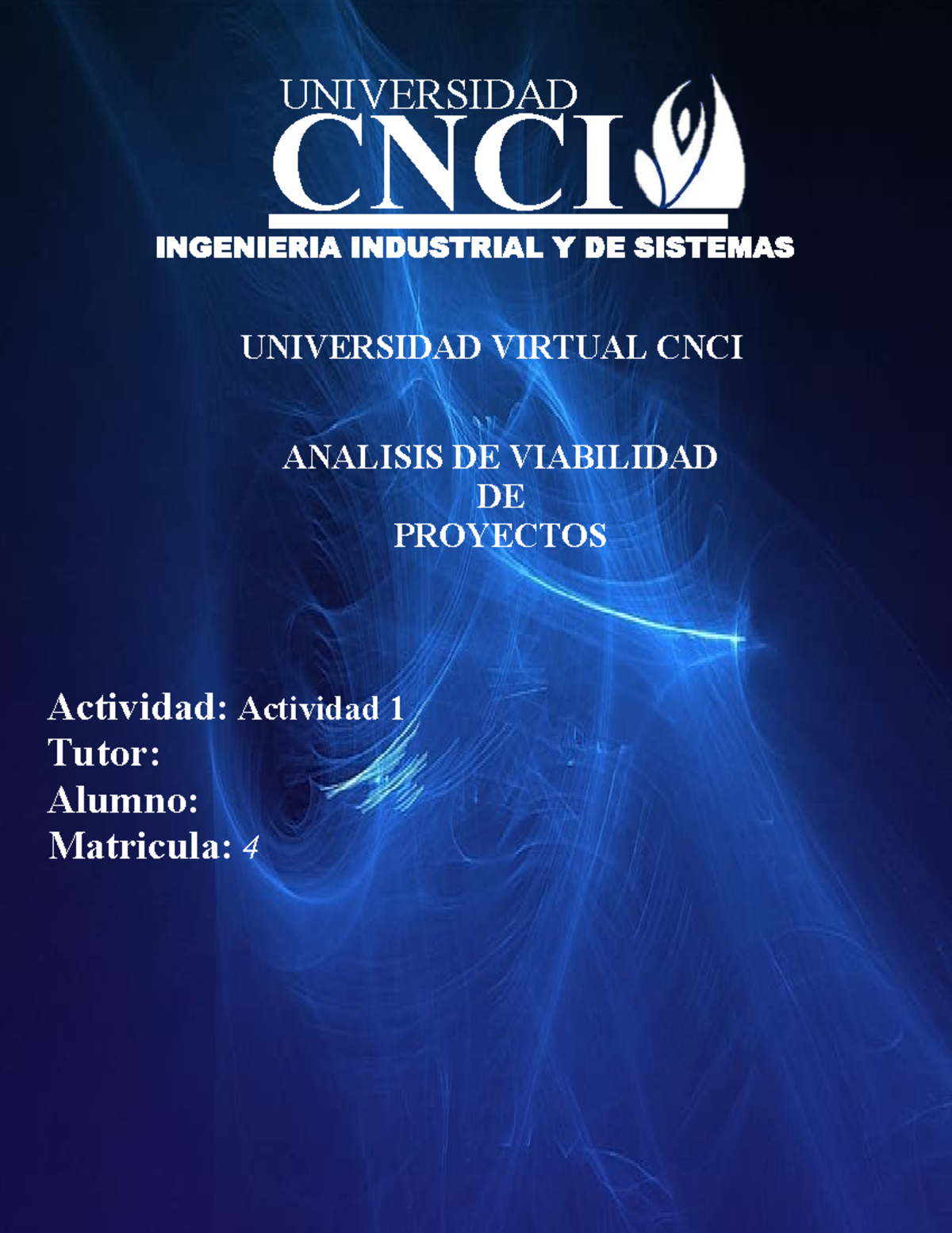 Actividad 1 - UNIVERSIDAD CNCI UNIVERSIDAD VIRTUAL CNCI ANALISIS DE ...