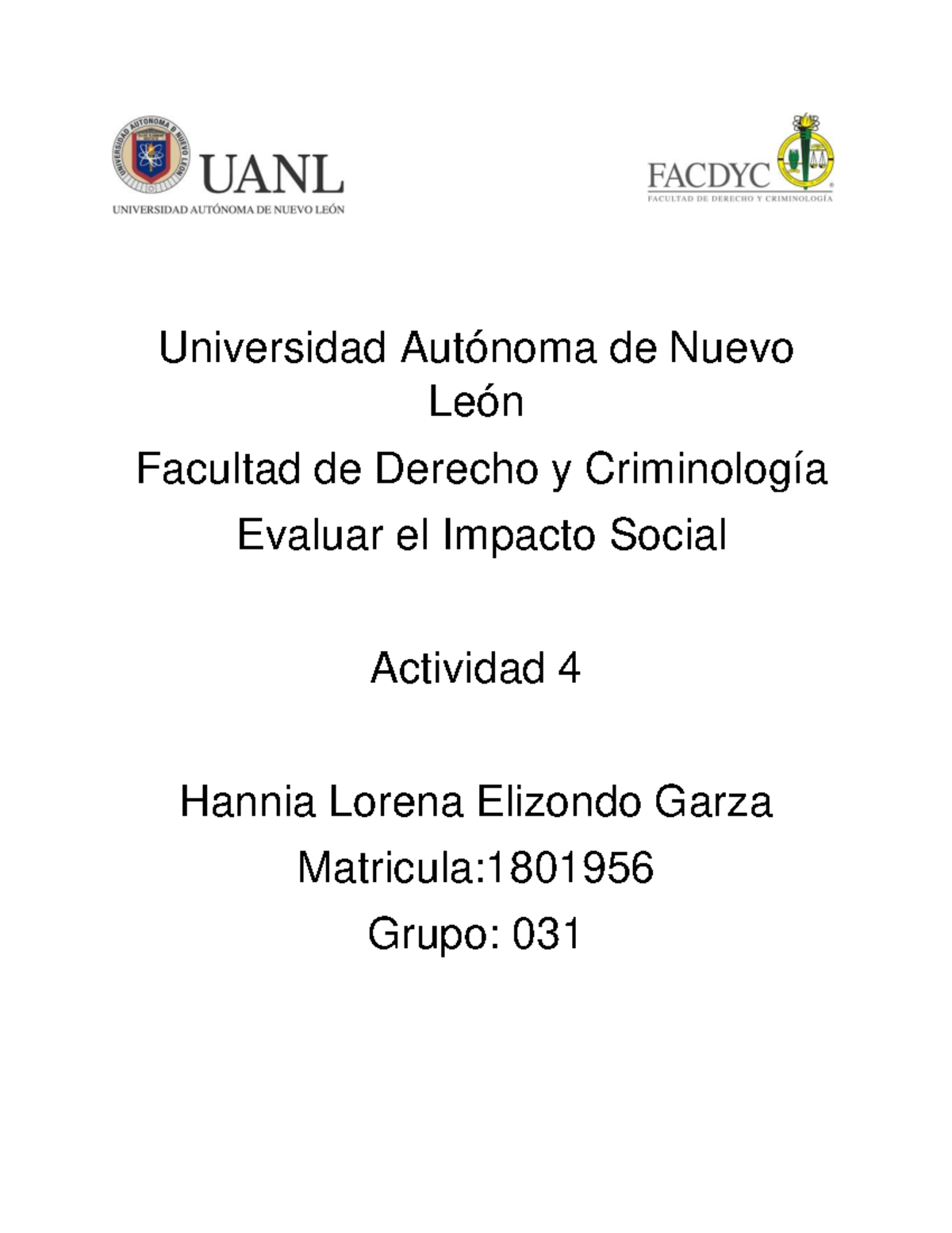 Act 4 Evaluar El Impacto Social Servicio Social Universidad Autónoma De Nuevo León Facultad De 3835