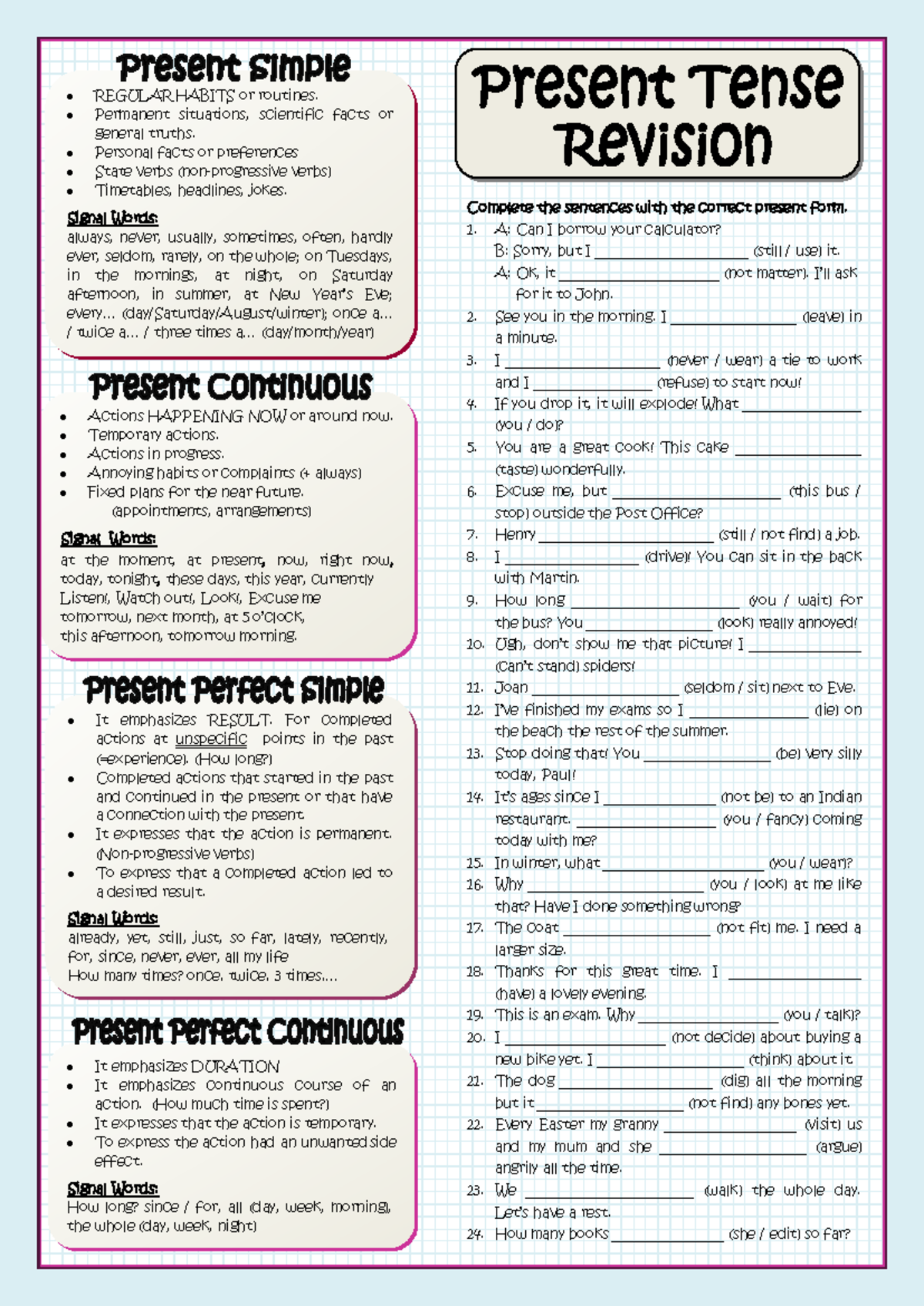 Present-tenses - Complete the sentences with the correct present form ...