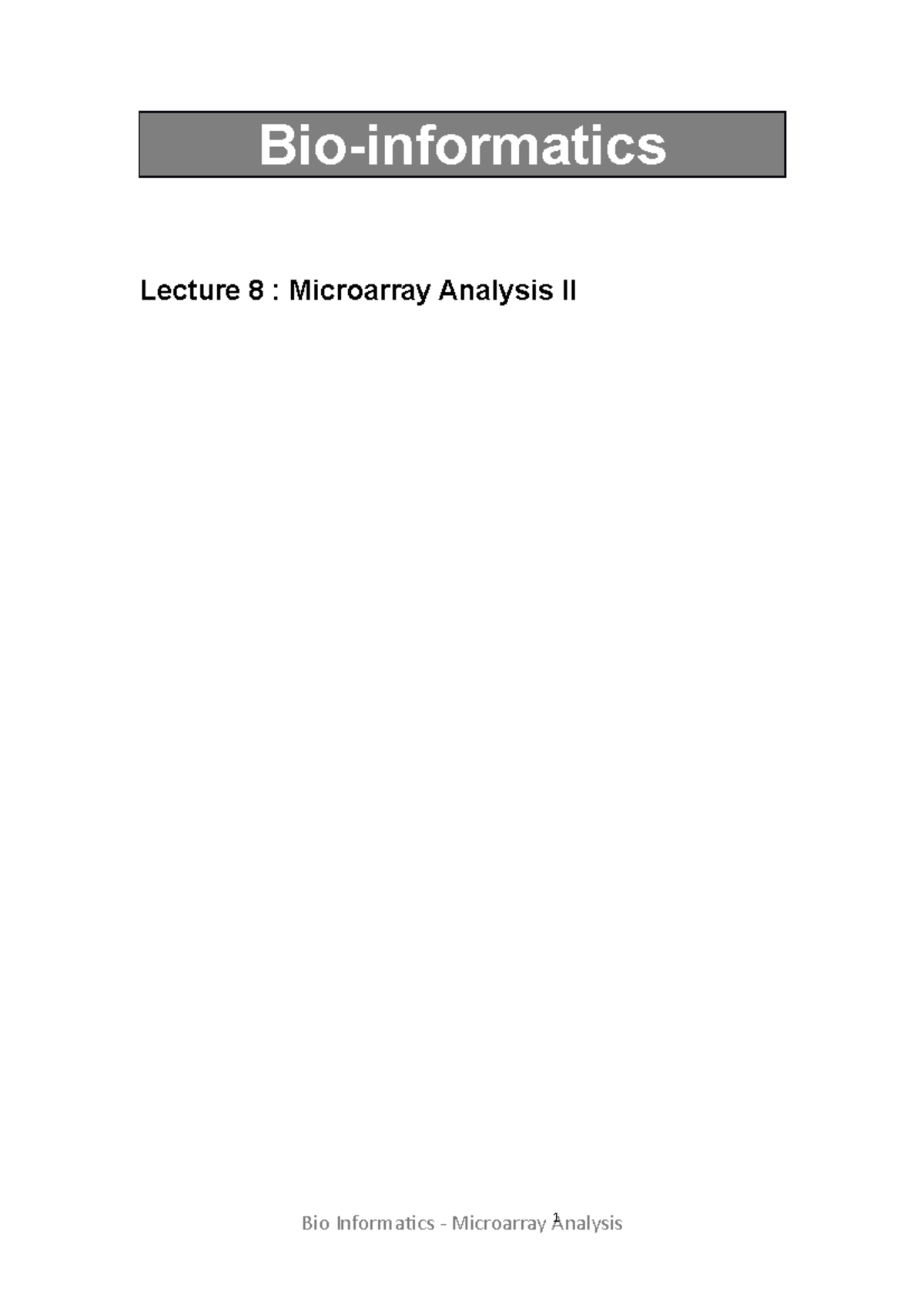 Bioinformatics - Lecture 8 Microarray Analysis Part B - Bio-informatics ...