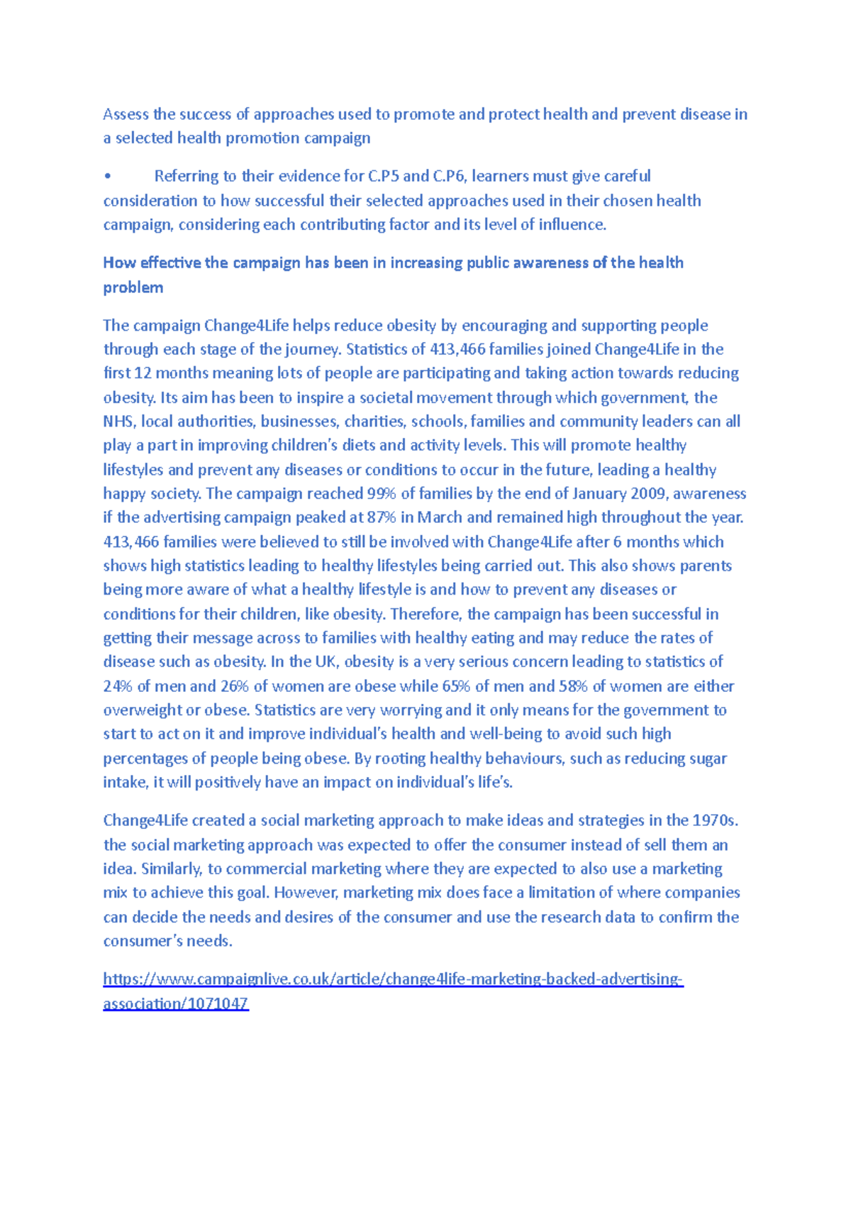 Assess the success of approaches used to promote and protect health and ...
