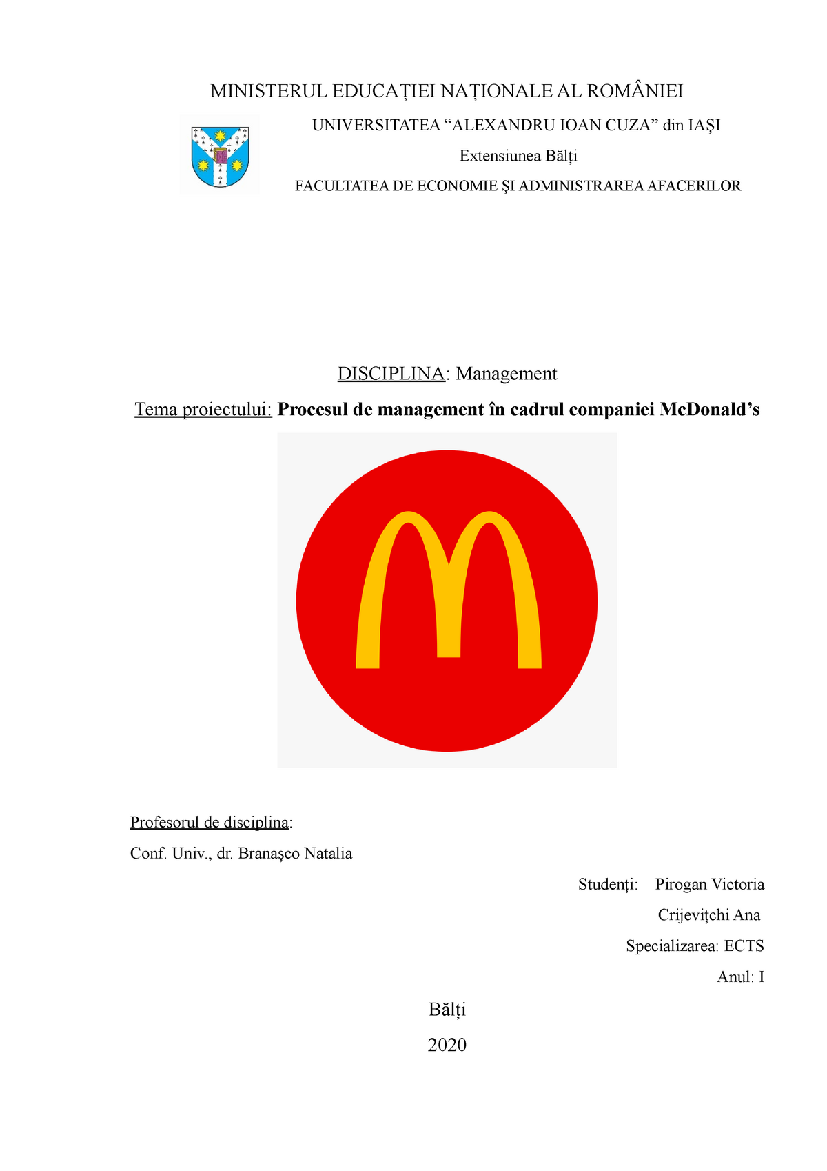 Comorama Whose stay Proiect management McDonald's - MINISTERUL EDUCAŢIEI NAŢIONALE AL ROMÂNIEI  UNIVERSITATEA “ALEXANDRU - StuDocu