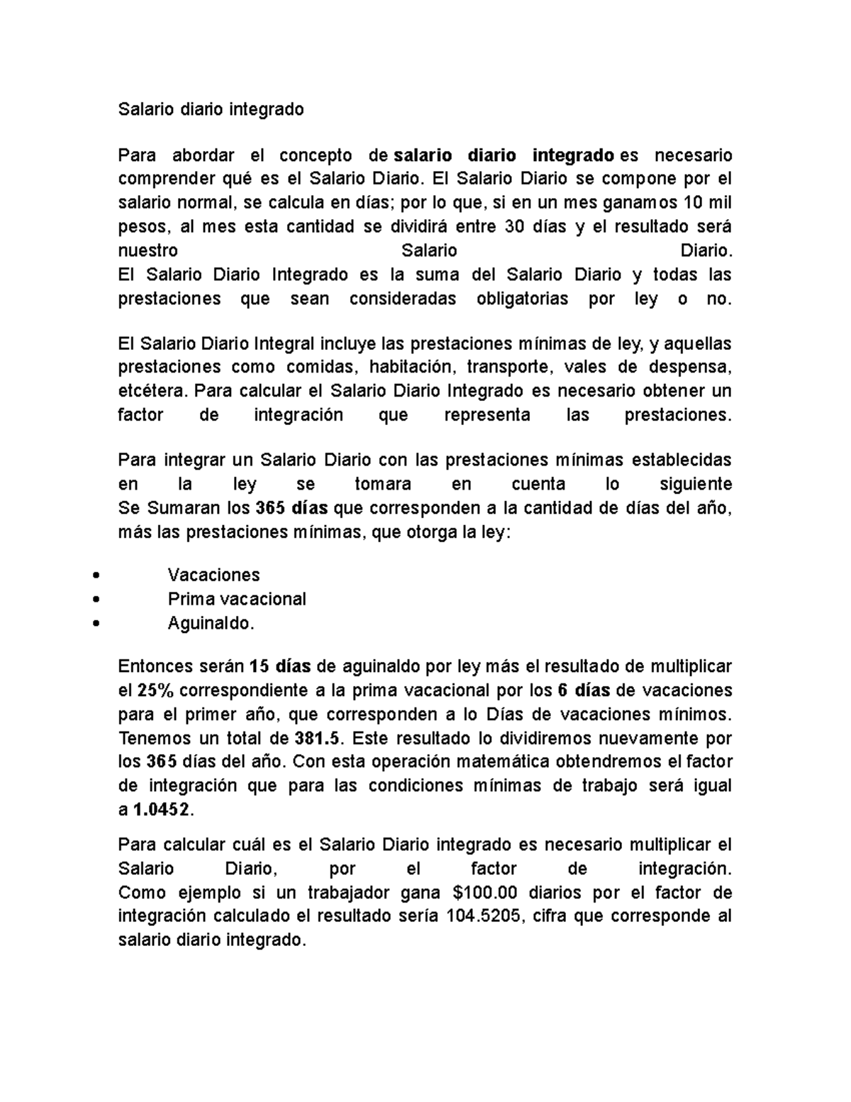 Salario diario integrado - El Salario Diario se compone por el salario  normal, se calcula en días; - Studocu