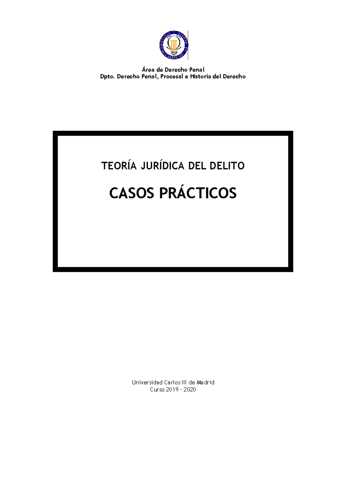 Casos Prácticos Tjd Área De Derecho Penal Dpto Derecho Penal