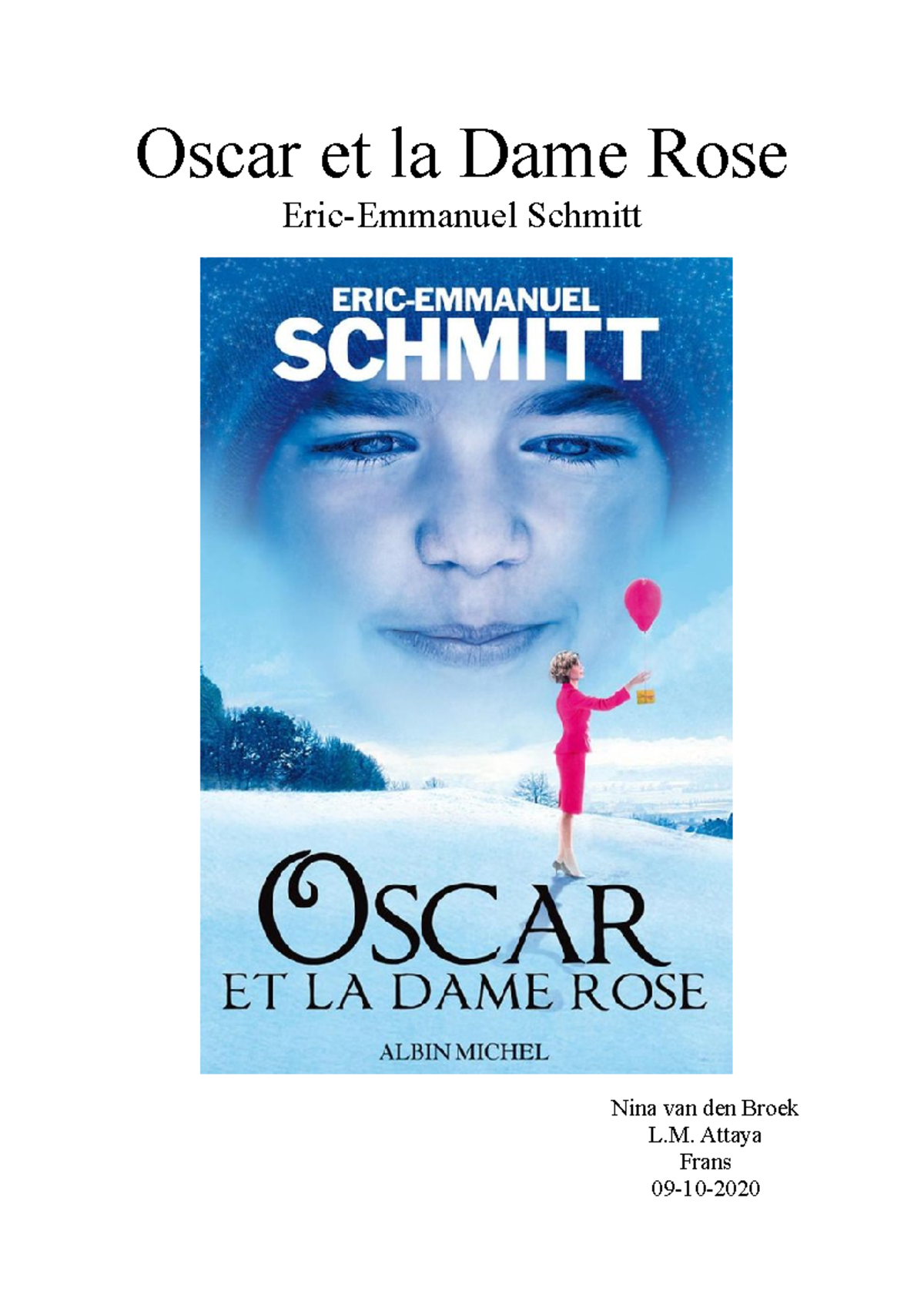 Leesverslag 1 frans mamie rode Oscar et la Dame Rose EricEmmanuel Schmitt Nina van den Broek