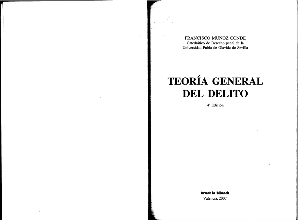 1. MUÑOZ Conde, Francisco. Teoría General del Delito. Editorial Tirant Lo  Blanch (p. 17 – 161) - Studocu