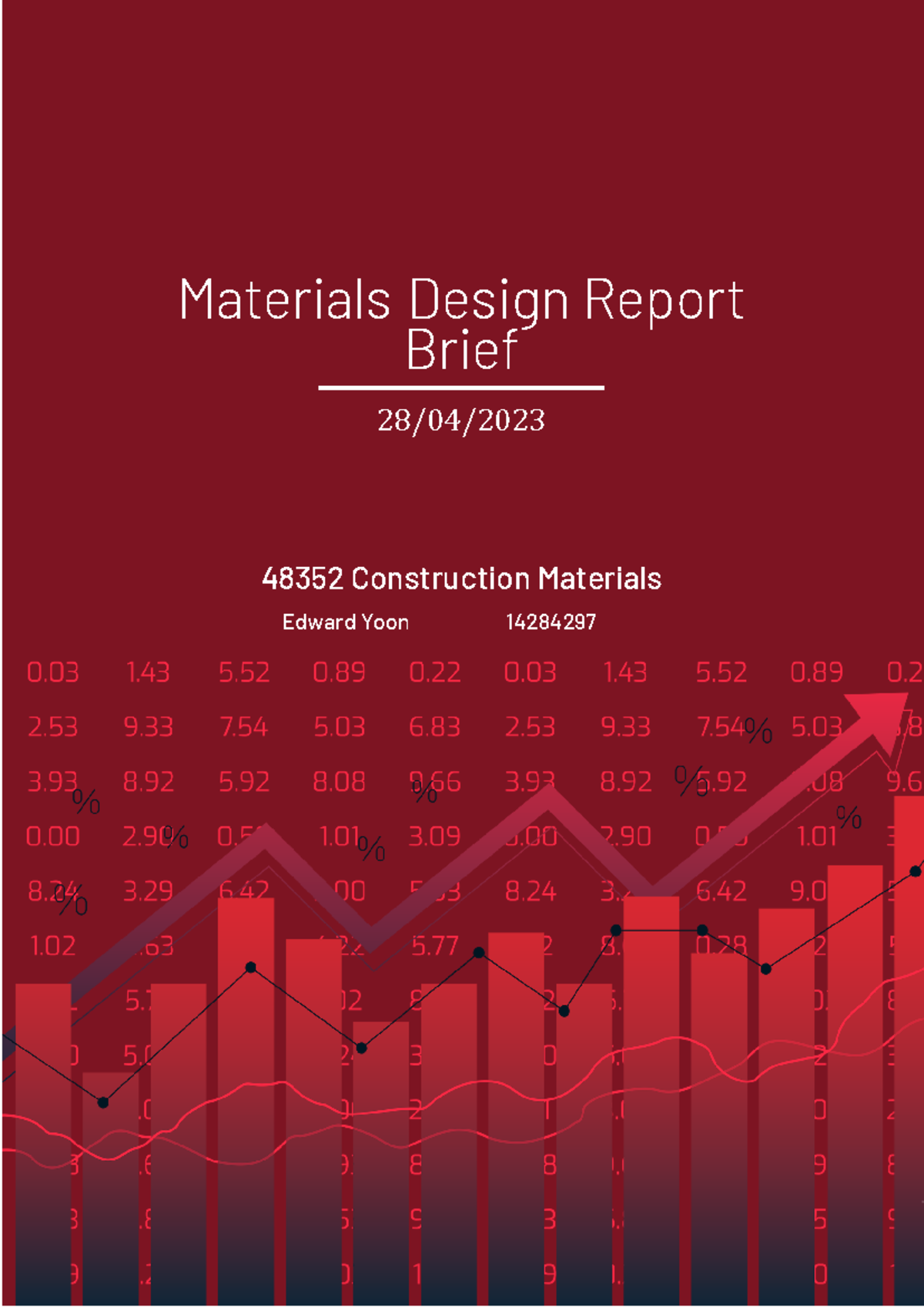 Assignment 3 Edward Yoon 14284297 - Materials Design Report Brief 28/04 ...