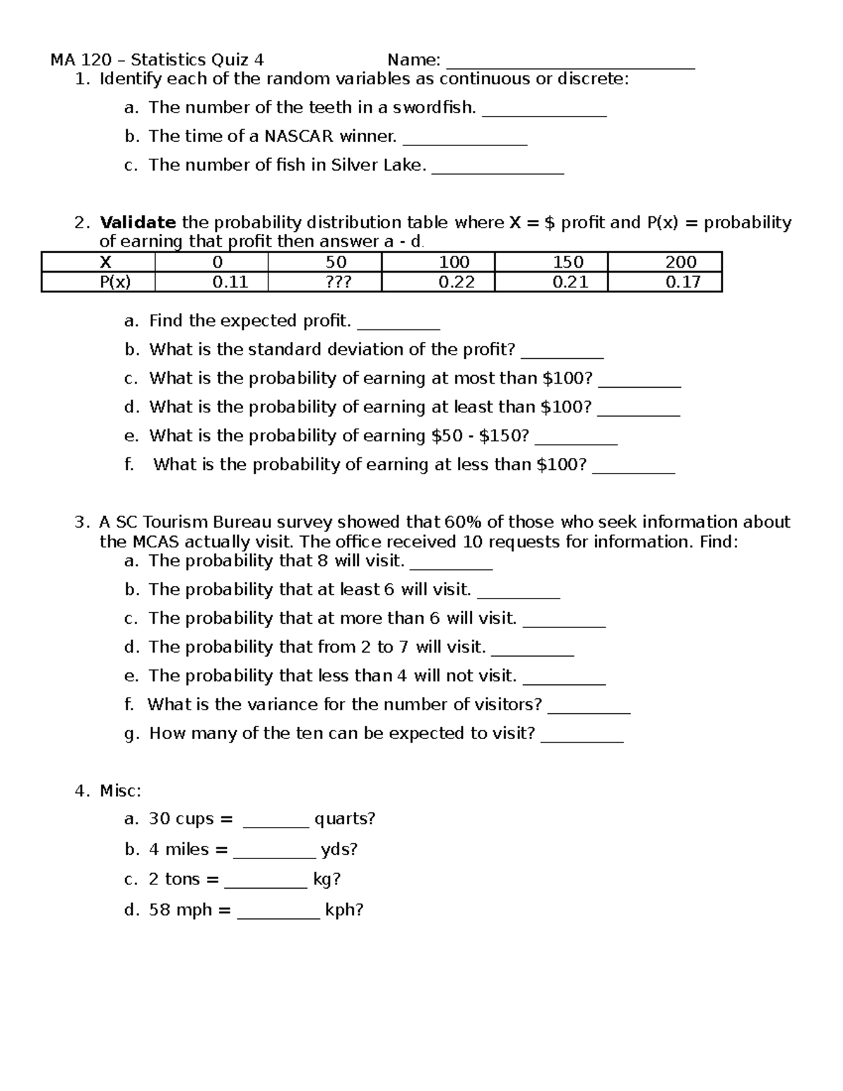 MA 120 Quiz 4b Abridged - Quiz - MA 120 – Statistics Quiz 4 Name