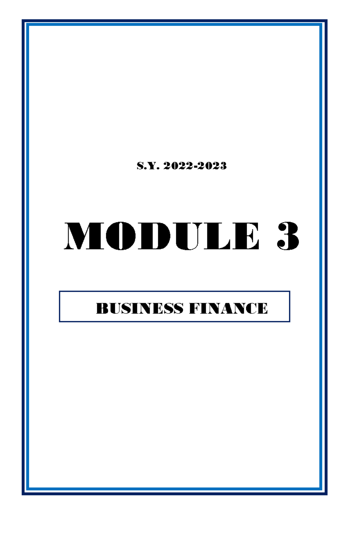 Business Finance 3 - S. 2022- MODULE 3 BUSINESS FINANCE According To ...