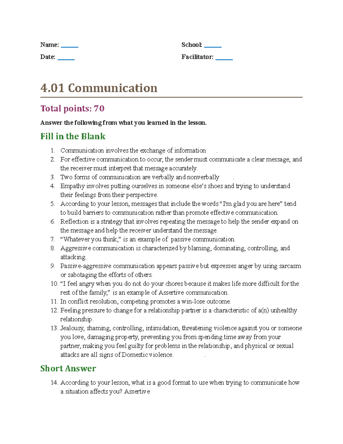 04-01 task - Name: Date: School: Facilitator: 4 Communication Total ...