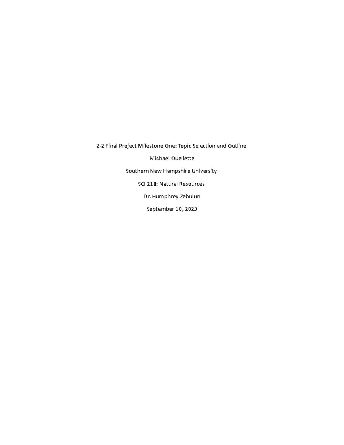 Ouellette 2-2 Final Project Milestone One Topic Selection and Outline ...