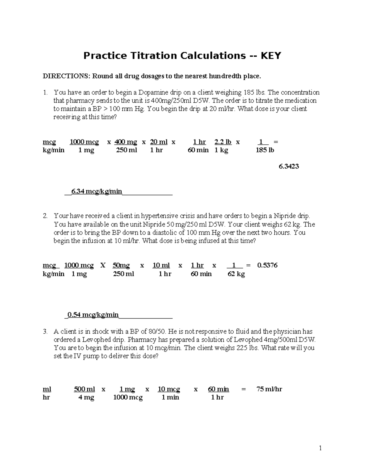 Practice Titration Calculations KEY You have an order to begin a Dopamine drip on a client