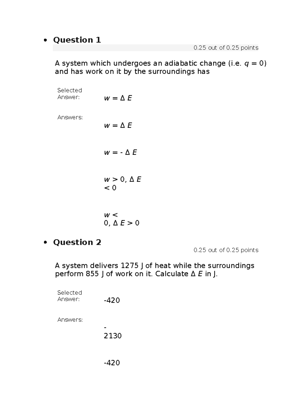 CHEM102 Notes for exam revision - Question 1 0 out of 0 points A system ...