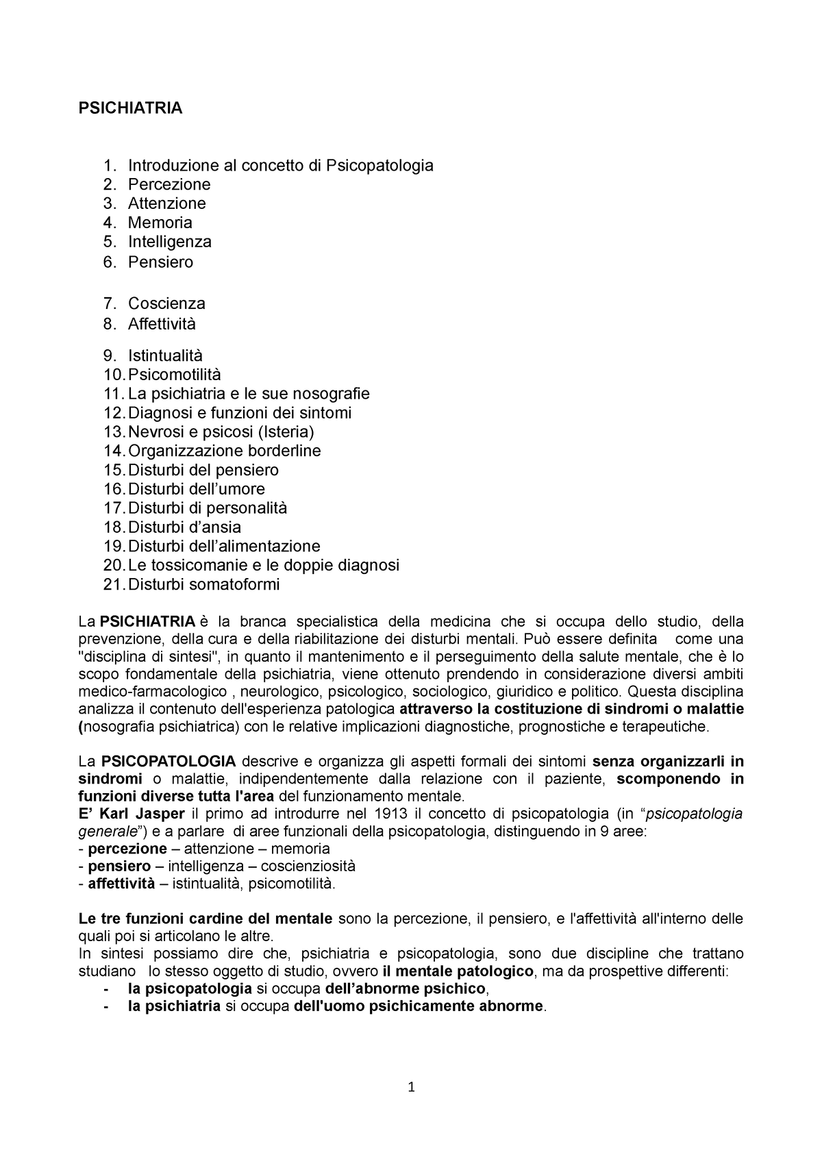 Psichiatria sintesi - PSICHIATRIA Introduzione al concetto di Psicopatologia  Percezione Attenzione - Studocu